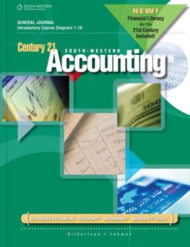 Century 21 South-Western Accounting 9E. General Journal : Introductory Course