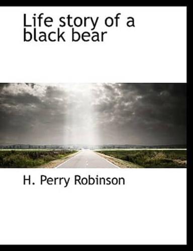 Life story of a black bear