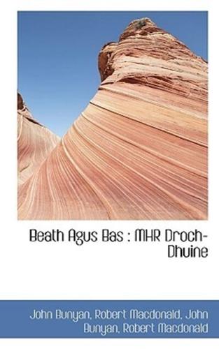 Beath Agus Bas : MHR Droch-Dhuine