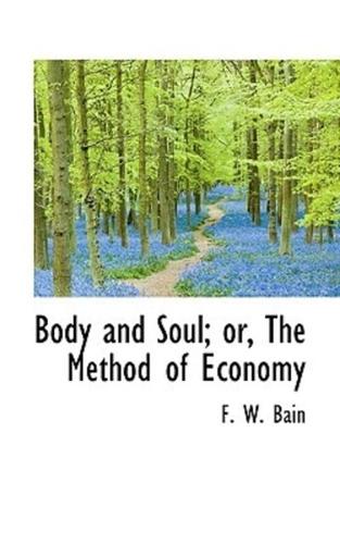 Body and Soul; or, The Method of Economy