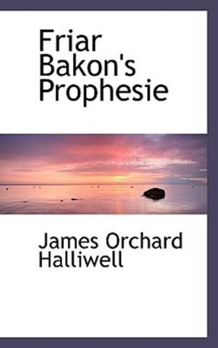 Friar Bakon's Prophesie