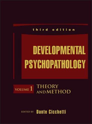 Developmental Psychopathology. Volume 1 Theory and Method