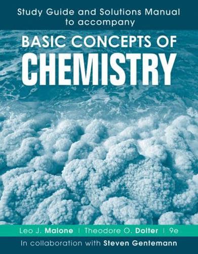 Study Guide and Solutions Manual to Accompany Basic Concepts of of Chemistry, 9th Ed