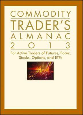 The Commodity Trader's Almanac 2013