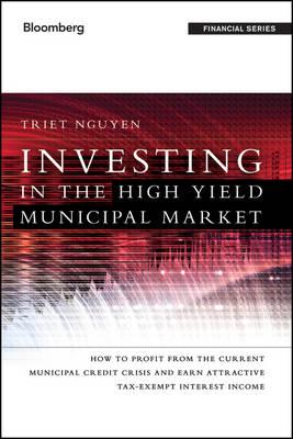 Investing in the High Yield Municipal Market