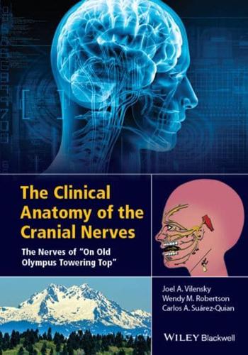 The Clinical Anatomy of the Cranial Nerves