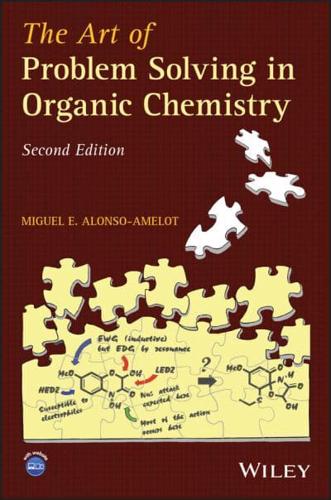 The Art of Problem Solving in Organic Chemistry