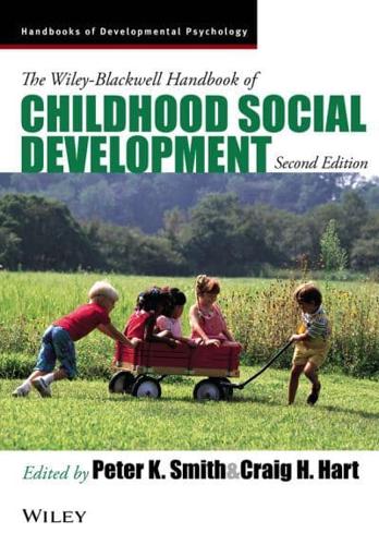 The Wiley Blackwell Handbook of Childhood Social Development