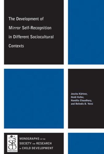 The Development of Mirror Self-Recognition in Different Sociocultural Contexts