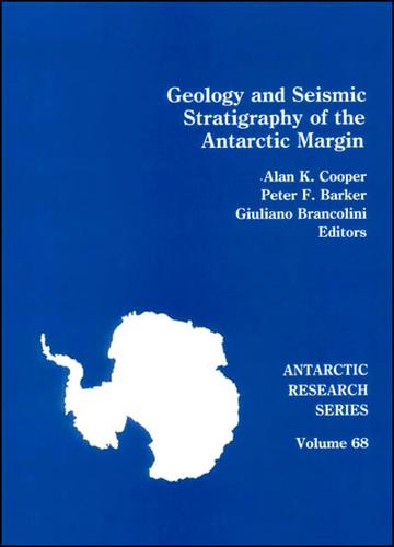 Geology and Seismic Stratigraphy of the Antarctic Margin