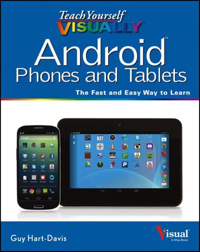 Teach yourself visually Android phones and tablets