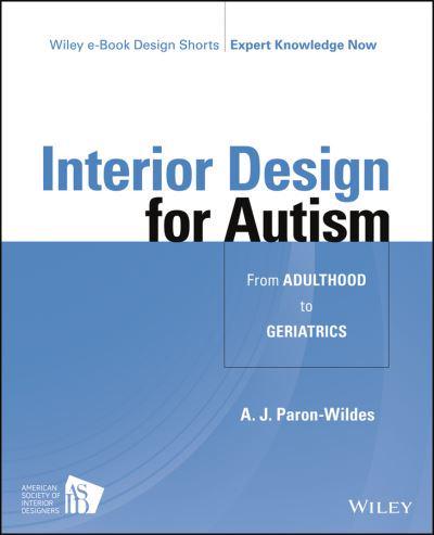 Interior Design for Autism from Adulthood to Geriatrics