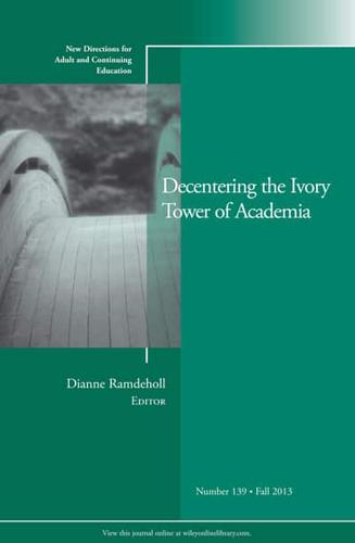 Decentering the Ivory Tower of Academia