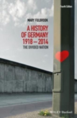 A History of Germany, 1918-2014