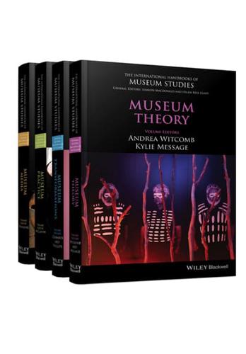 The International Handbooks of Museum Studies