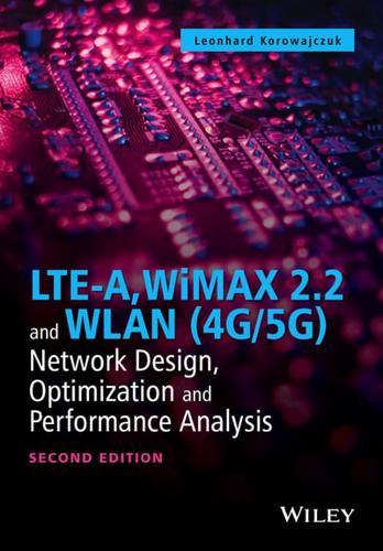 LTE-A, WiMAX 2.2 and WLAN (4G/5G)