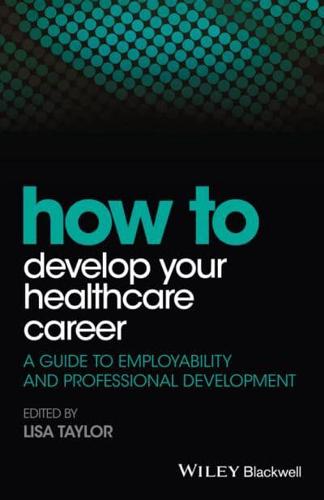 How to Develop Your Healthcare Career