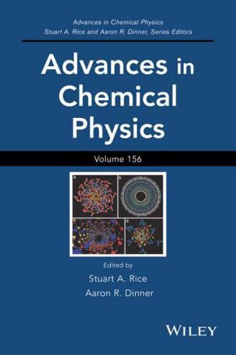 Advances in Chemical Physics. Volume 156