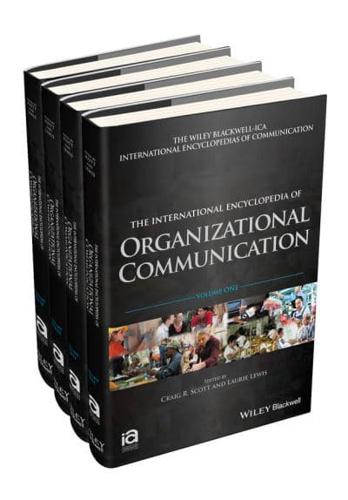 The International Encyclopedia of Organizational Communication