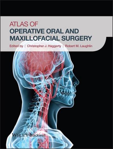 Atlas of Operative Oral and Maxillofacial Surgery