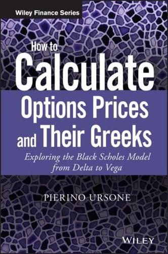 How to Calculate Options Prices and Their Greeks