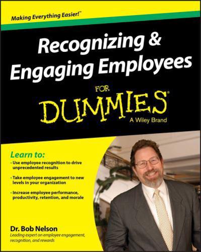 Recognizing & Engaging Employees for Dummies