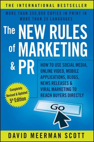 The New Rules of Marketing & PR