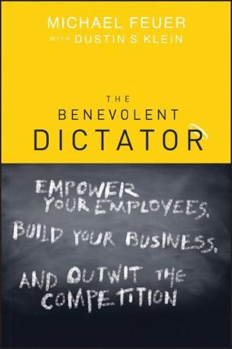 The Benevolent Dictator
