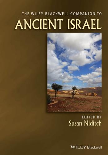 WILEY BLACKWELL COMPANION TO ANCIENT ISR