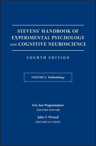 Stevens' Handbook of Experimental Psychology and Cognitive Neuroscience, Methodology. Volume 5
