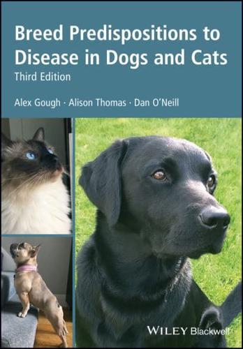 Breed Dispositions to Disease in Dogs and Cats