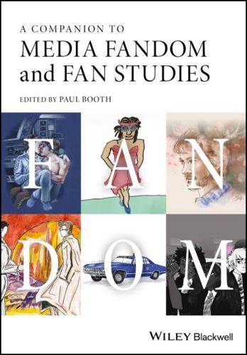 A Companion to Fandom and Fan Studies