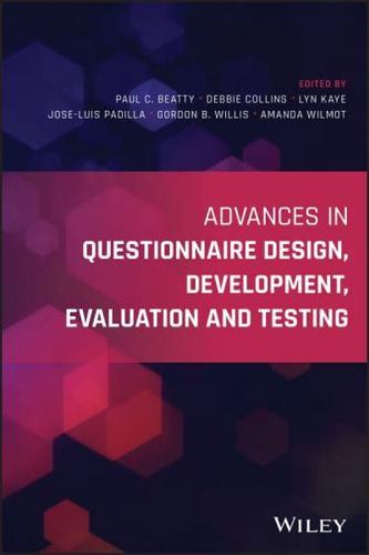 Advances in Questionnaire Design, Development, Evaluation, and Testing