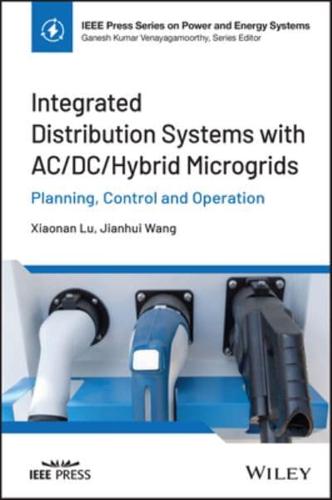 Integrated Distribution Systems With Ac/DC/Hybrid Microgrids