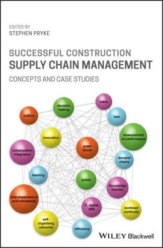 Construction Supply Chain Management Revisited