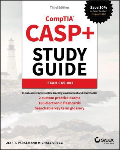 CASP+ CompTIA Advanced Security Practitioner Study Guide