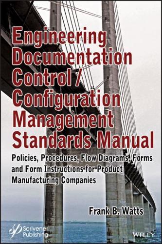 Engineering Documentation Control/configuration Management Standards Manual