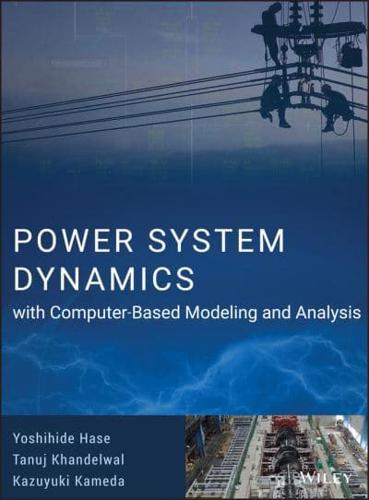 Power System Dynamics With Computer Based Modeling and Analysis