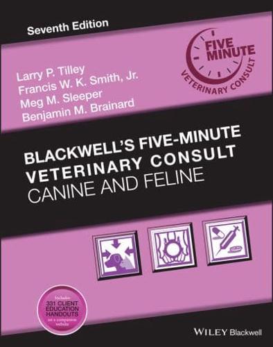 Blackwell's Five-Minute Veterinary Consult. Canine and Feline