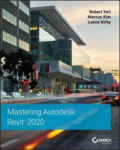 Mastering Autodesk Revit. 2020