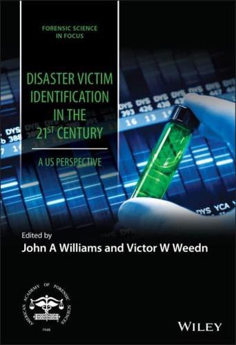Disaster Victim Identification in the United States in the 21st Century