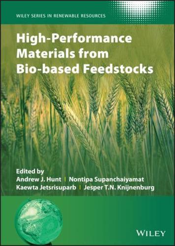 High-Performance Materials from Bio-Based Feedstocks