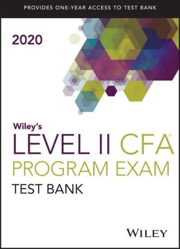 Wiley's Level II CFA Program Study Guide + Test Bank 2020