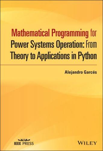 Mathematical Programming for Power Systems Operation