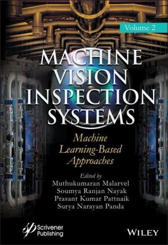 Machine Vision Inspection Systems. Volume 2 Machine-Learning-Based Approaches