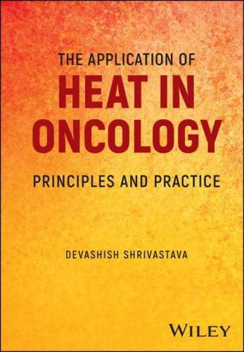 The Application of Heat in Oncology