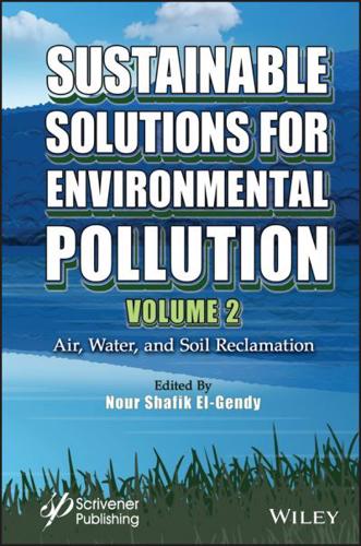 Sustainable Solutions for Environmental Pollution. Volume 2 Air, Water, and Soil Reclamation
