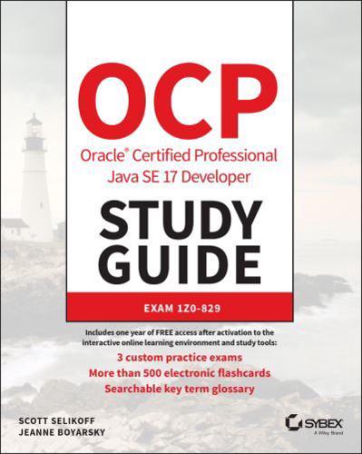 OCP Oracle Certified Professional Java SE 11 Developer Study Guide