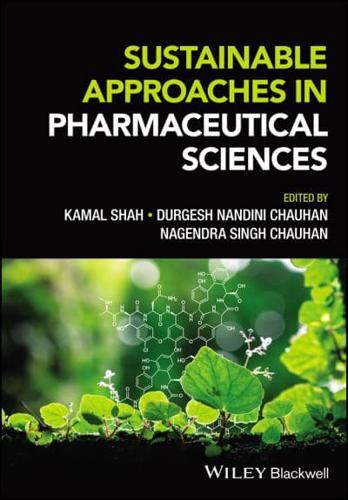 Sustainable Approaches in Pharmaceutical Sciences