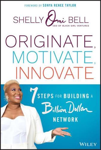 Originate, Motivate, Innovate